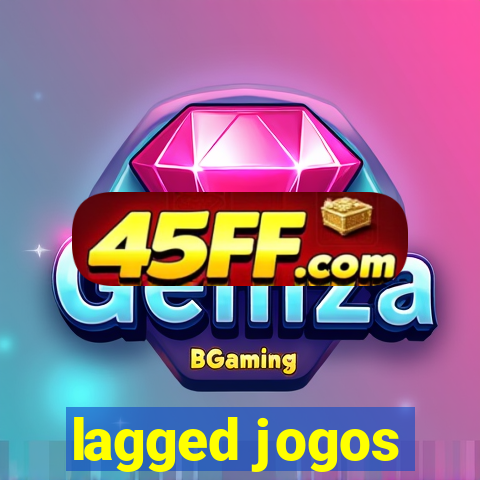 lagged jogos